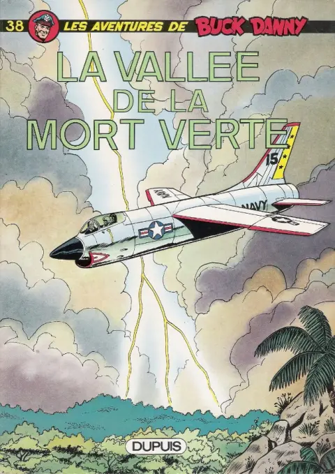 Couverture de l'album Buck Danny Tome 38 La Vallée de la Mort Verte