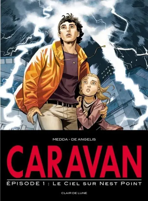 Caravan Tome 1 Le ciel sur Nest Point