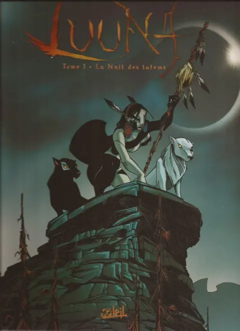 Luuna Tome 1 La Nuit des Totems