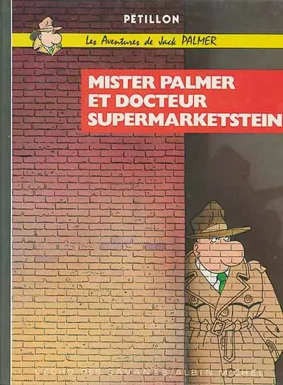 Couverture de l'album Jack Palmer Tome 2 Mister Palmer et docteur Supermarketstein