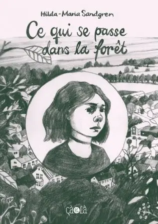 Ce qui se passe dans la forêt