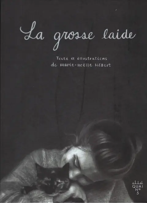 La grosse laide