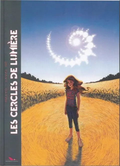 Les Cercles de Lumière / Cercles de mystère Les cercles de lumière