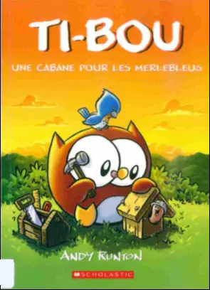 Ti-Bou Tome 2 Une cabane pour les merlebleus