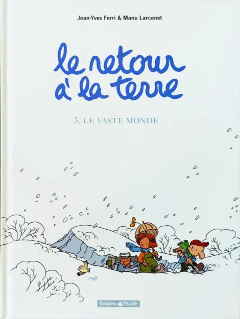 Couverture de l'album Le Retour à la terre Tome 3 Le vaste monde