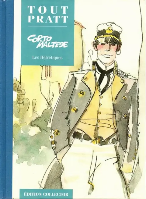 Tout Pratt Tome 16 Corto Maltese - Les Helvétiques
