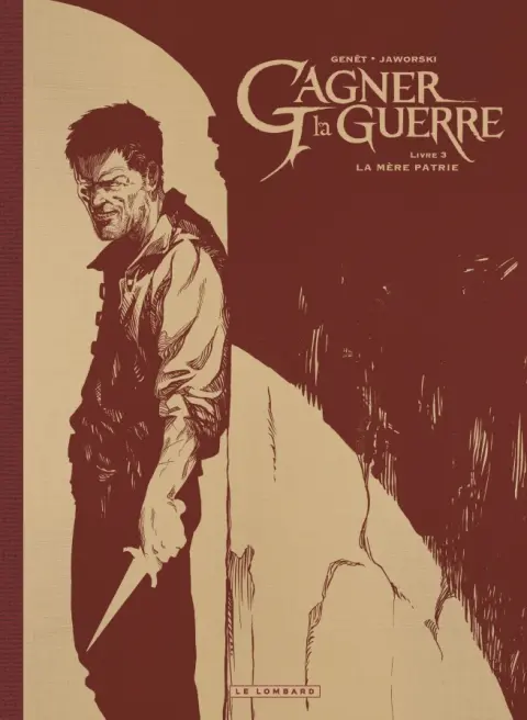 Gagner la guerre Livre 3 La Mère patrie