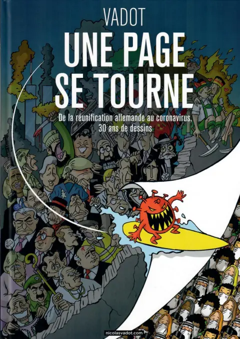 Une page se tourne De la réunification allemande au coronavirus, 30 ans de dessins