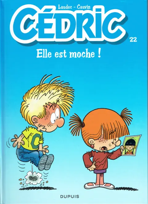 Couverture de l'album Cédric Tome 22 Elle est moche !