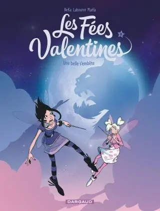 Les Fées Valentines Tome 3 Une belle s'embête