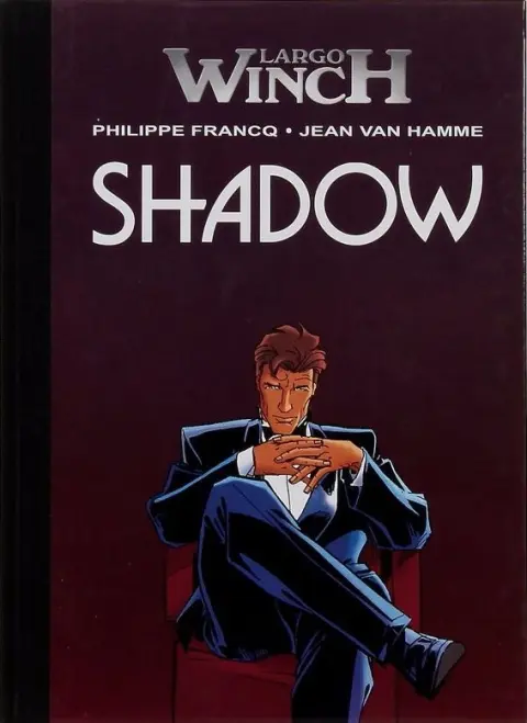 Largo Winch Tome 12 Shadow