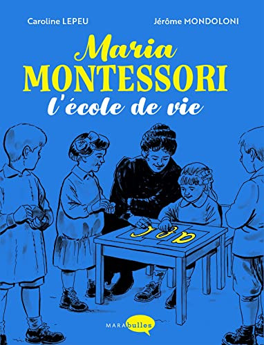 Couverture de l'album Maria Montessori - L'école de la vie