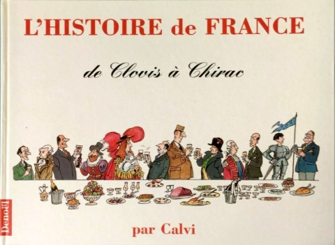 L'Histoire de France De Clovis à Chirac