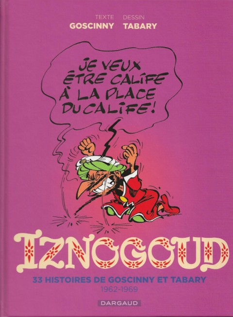 Couverture de l'album Iznogoud 33 histoires de Goscinny et Tabary 1962-1969