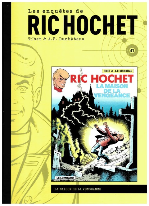 Les enquêtes de Ric Hochet Tome 41 La maison de la vengeance