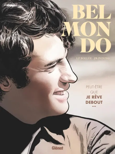 Belmondo Peut-être que je rêve debout ...