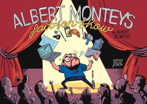 Albert monteys fait son show