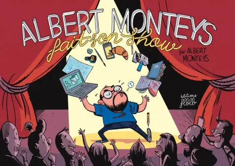 Albert monteys fait son show