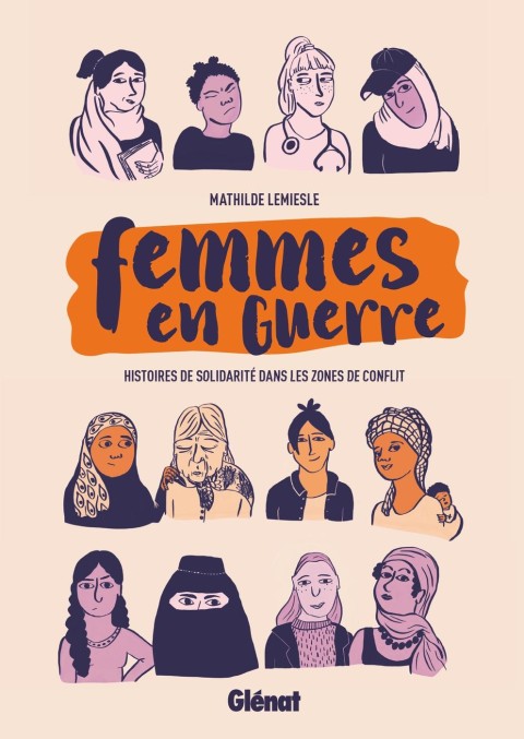 Femmes en Guerre Histoires de solidarité dans les zones de conflit