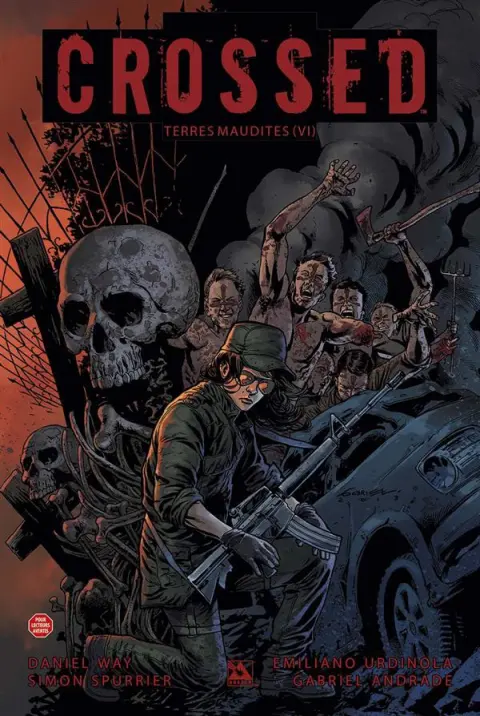 Crossed - Terres maudites Tome VI