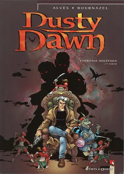 Dusty Dawn Tome 1 L'Héritage Maléfique - 1ère partie