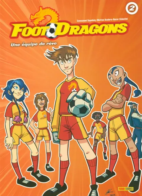 Foot dragons Tome 2 Une équipe de rêve
