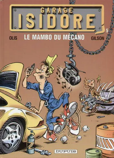 Garage Isidore Tome 5 Le mambo du mécano