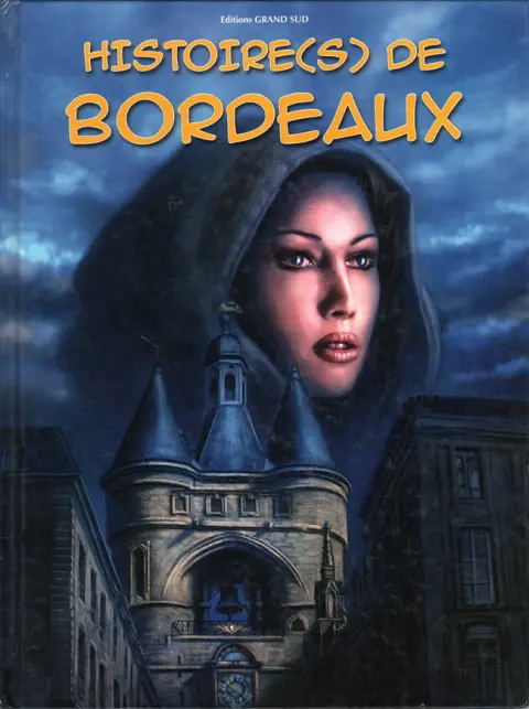 Histoire(s) Histoire(s) de Bordeaux 1