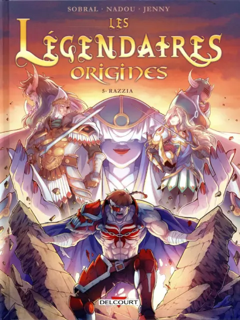 Les Légendaires - Origines Tome 5 Razzia