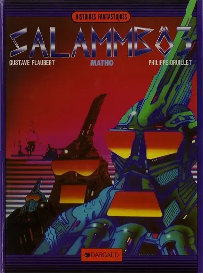 Lone Sloane Tome 7 Salammbô 3 - Matho