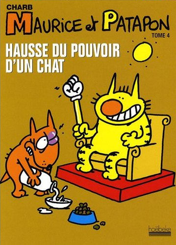 Couverture de l'album Maurice et Patapon Tome 4 Hausse du pouvoir d'un chat