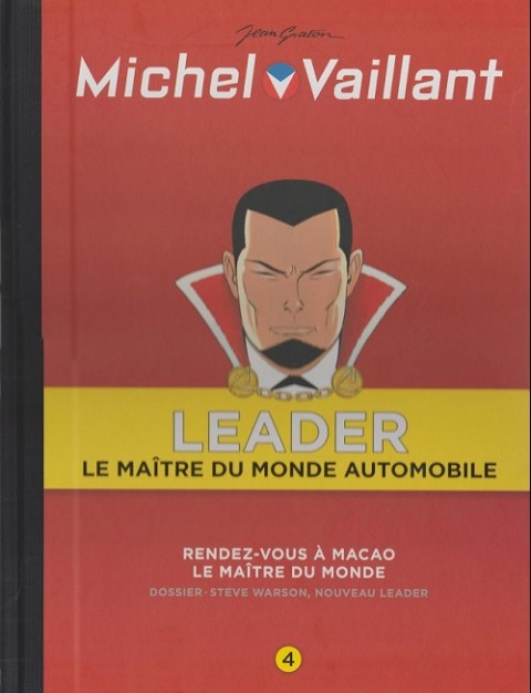 Couverture de l'album Michel Vaillant LEADER : Le Maître du monde automobile Volume 4 Rendez-vous à Macao - Le maître du monde