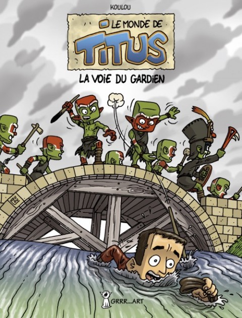 Le Monde de Titus Tome 3 La Voie du Gardien