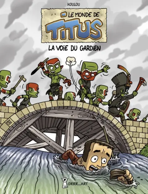 Le Monde de Titus Tome 3 La Voie du Gardien