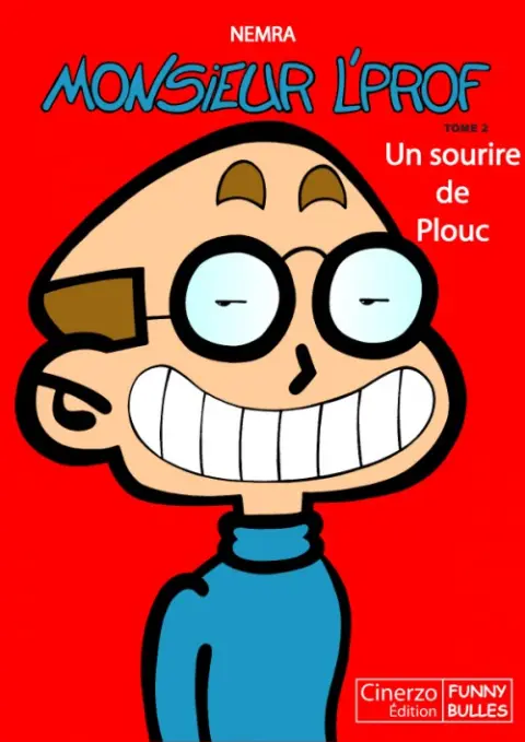 Monsieur l'prof Tome 2 Un sourire de plouc