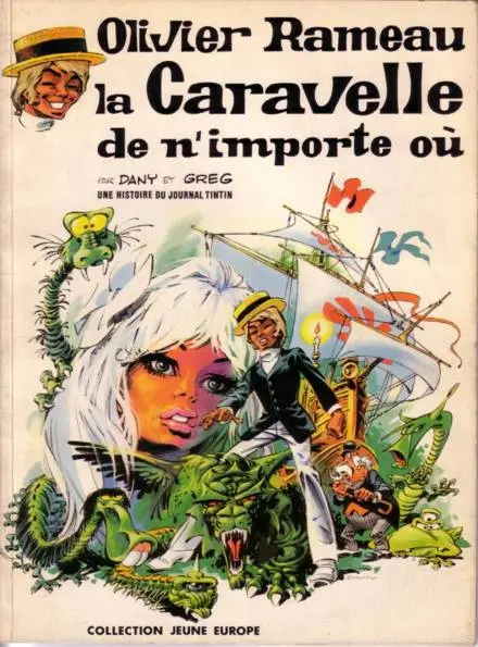 Olivier Rameau Tome 4 La caravelle de n'importe où