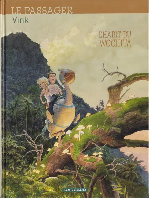 Le Passager Tome 2 L'habit du Wochita