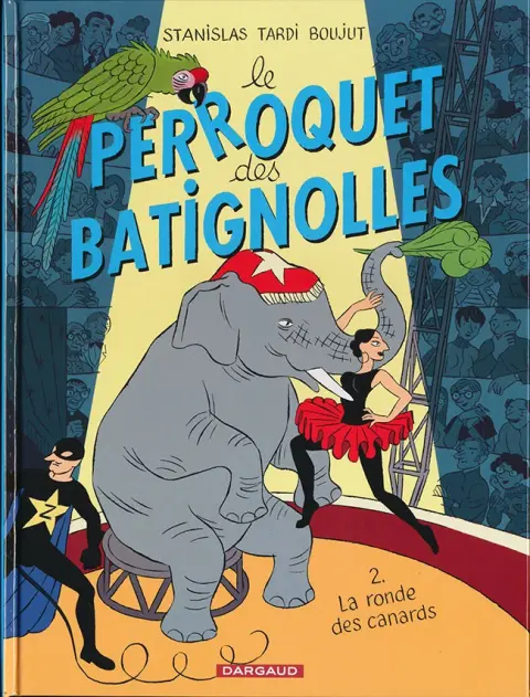 Le Perroquet des Batignolles Tome 2 La ronde des canards