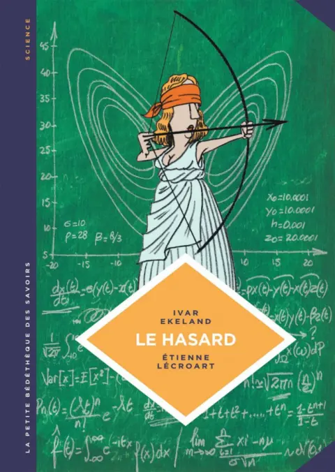 La Petite Bédéthèque des Savoirs Tome 6 Le hasard - Une approche mathématique