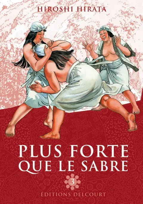 Plus forte que le sabre Tome 3