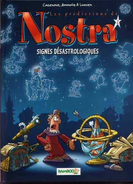 Les Prédictions de Nostra Tome 2 Signes désastrologiques