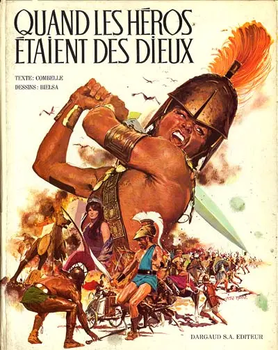 Quand les héros étaient des dieux