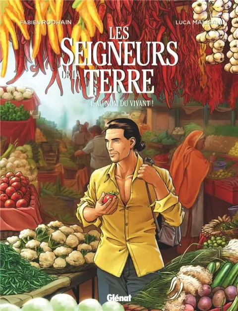 Les seigneurs de la Terre 4 Au nom du vivant !