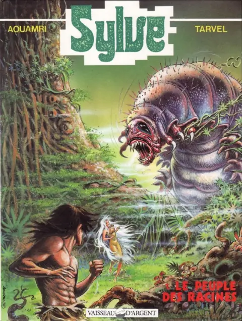 Sylve Tome 1 Le peuple des racines