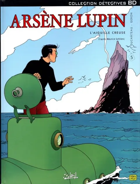 Couverture de l'album Arsène Lupin Soleil Tome 5 L'aiguille creuse