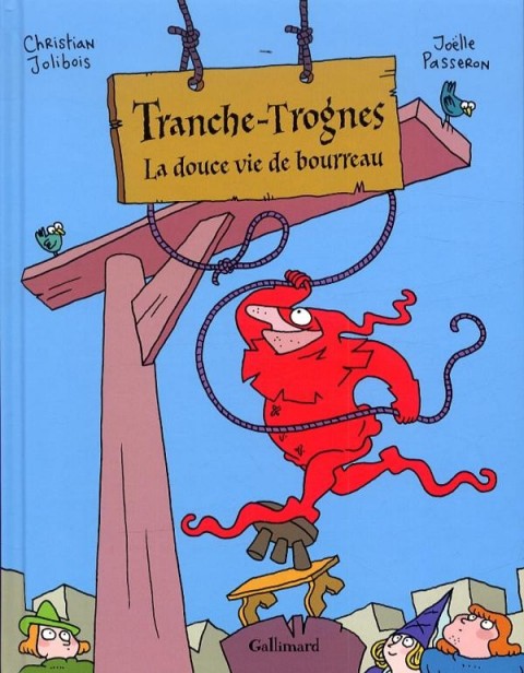 Tranche-Trognes Tome 2 La douce vie de bourreau