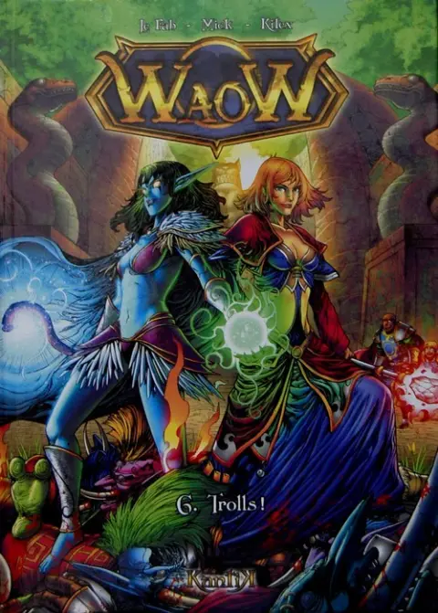 WaoW Tome 6 Trolls !