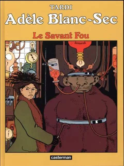 Couverture de l'album Les Aventures Extraordinaires d'Adèle Blanc-Sec Tome 3 Le Savant Fou