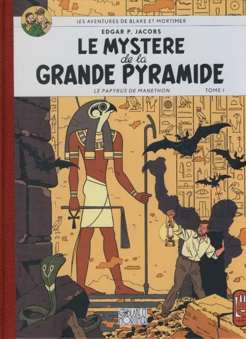 Blake et Mortimer Tome 4 Le Mystère de la Grande Pyramide - Tome I - Le Papyrus de Manethon