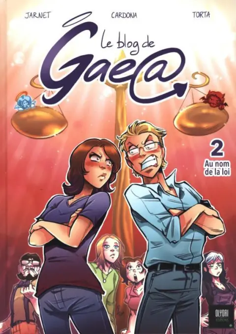 Couverture de l'album Le Blog de Gaea Tome 2 Au nom de la loi